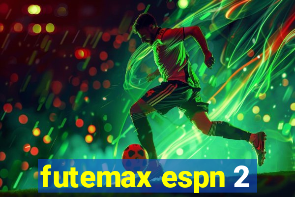 futemax espn 2